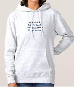 Expert Advice Funny Statement Hoodie