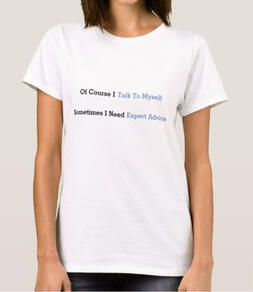 Expert Advice Funny Statement Basic T-Shirt